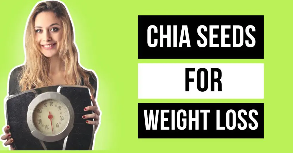 Chia Seeds for Weight Loss