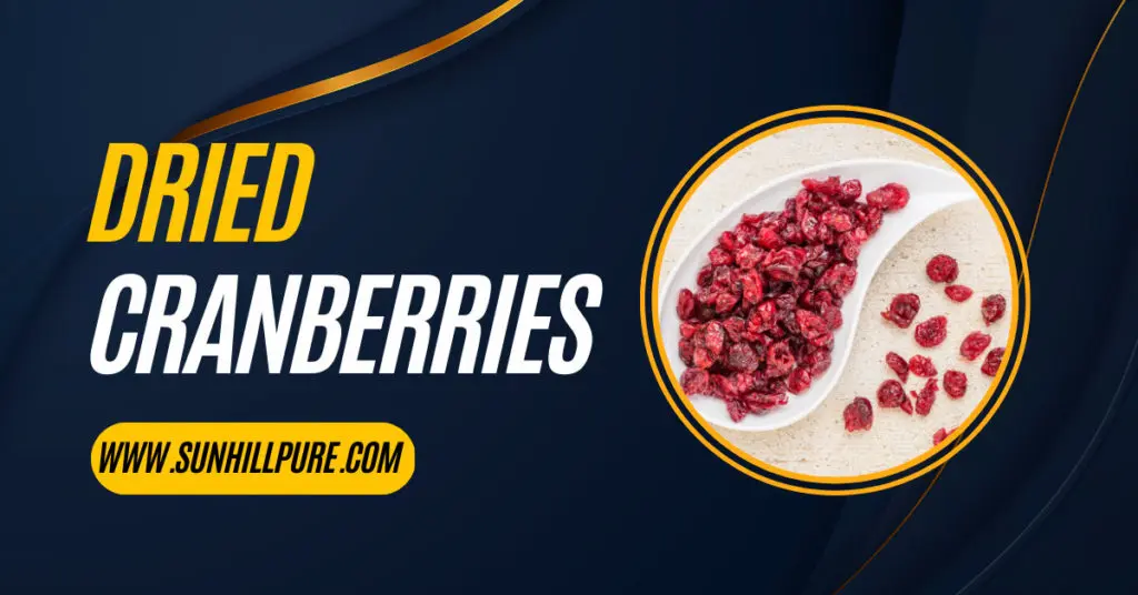 Dried Cranberries Benefits